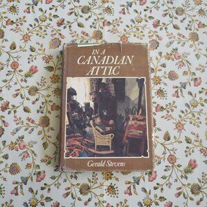 In a Canadian Attic  by Gerald Stevens